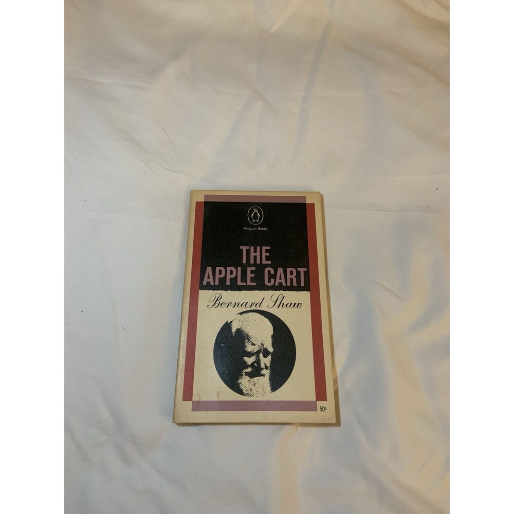 The Apple Cart By George Bernard Shaw Vintage 1956 Penguin Books Paperback